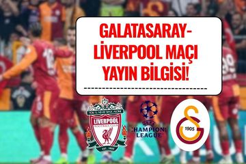 Galatasaray-Liverpool Maçı Şifresiz mi? GS-Liverpool Maçı Saat Kaçta, Hangi Kanalda?