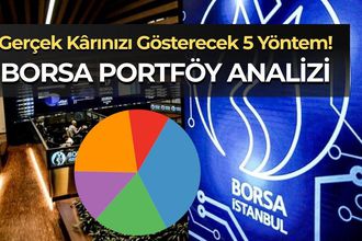 Borsa Portföy Analizi Nasıl Yapılır? Performans Ölçme Yöntemleri