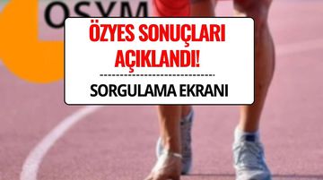 ÖZYES Yerleştirme Sonuçları Açıklandı: 2025 Özel Yetenek Sınavı Sonuç Sorgulama Ekranı