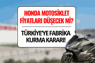 Honda, Türkiye’ye Motosiklet Fabrikası Kuruyor!