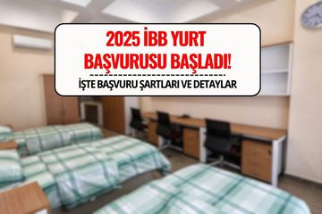 İBB Yurt Başvurusu 2025 Başladı! Şartlar ve Ücretler Belli Oldu