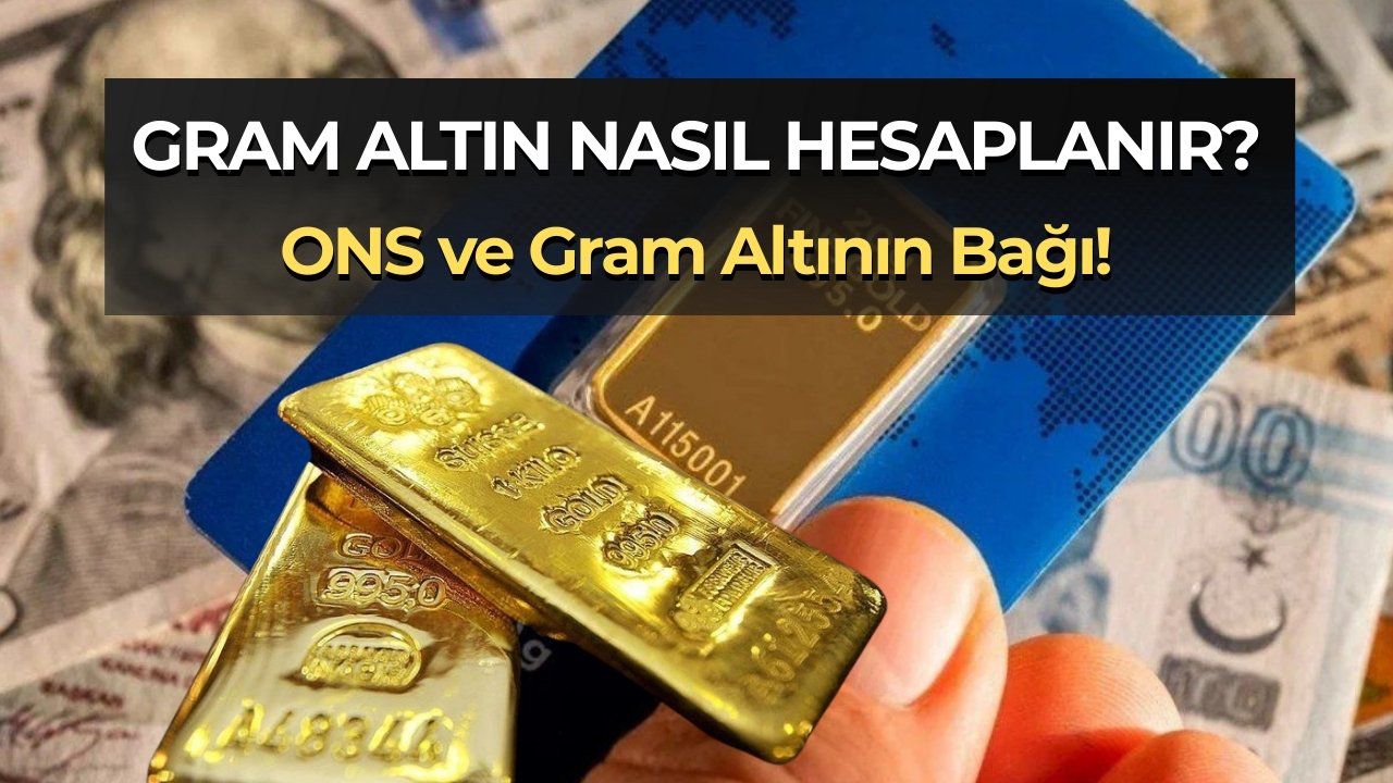 Ons Altın Nedir, Gram Altın Nasıl Hesaplanır? Yatırımcılar İçin Hesaplama Rehberi