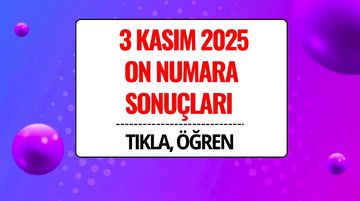 3 Kasım 2025 On Numara Sonuçları Açıklandı! Kazandıran Numaralar ve Sorgulama Ekranı