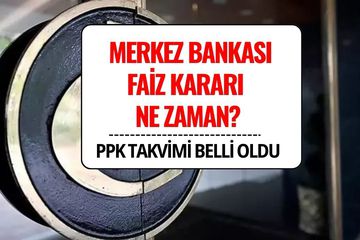 Merkez Bankası Faiz Kararı Toplantısı Ne Zaman? 2025 TCMB PPK Takvimi Açıklandı