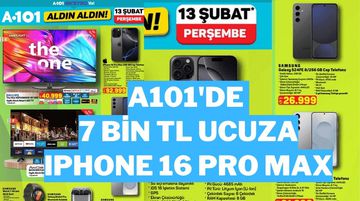 A101'de iPhone 16 Pro Max ve Galaxy S25+ Şoku: 7 Bin TL Ucuza Satılıyor!
