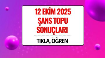 12 Ekim 2025 Şans Topu Sonuçları Açıklandı: Kazandıran Numaralar ve Sorgulama Ekranı