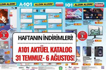 A101 31 Temmuz - 6 Ağustos 2025 Aktüel Kataloğu: Bu Hafta Hangi Ürünler İndirimde?