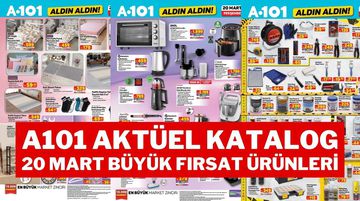 A101 20 Mart 2025 Aktüel Katalog İndirimleri: Bu Hafta Hangi Ürünler İndirimde?