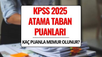 KPSS Atama Taban Puanları 2025: KPSS 60, 65, 70, 75, 80, 85, 90 Puanla Nereye Atanılır?