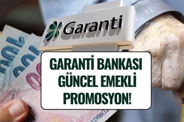 Garanti Bankası Emekli Promosyonu Ağustos 2025: SSK ve Bağ-Kur Emeklisine Ne Kadar Ödenecek?