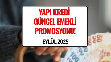 Yapı Kredi Emekli Maaş Promosyon Tutarları Eylül 2025: 30.000 TL’ye Varan Ödeme!