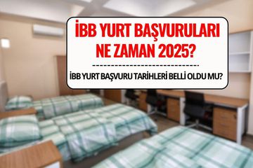 İBB Yurt Başvuruları 2025 Ne Zaman Başlıyor? Tarihler ve Şartlar Açıklandı mı?
