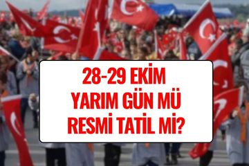 28 Ekim Tatil mi, Saat Kaçta Başlıyor? 29 Ekim Resmi Tatil mi?