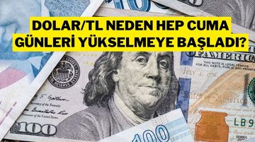 Dolar/TL Cuma Günleri Neden Yükseliyor? İşte Merkez Bankası'nın Yeni Taktiği!
