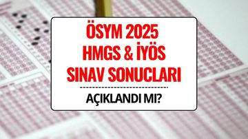 ÖSYM HMGS ve İYÖS Sınav Sonuçları Açıklandı mı? Sonuç Sorgulama Sayfası