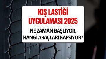 Kış Lastiği Uygulaması 2025: Kış Lastiği Zorunluluğu Hangi Araçları Kapsıyor, Ne Zaman Başlıyor?