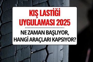 Kış Lastiği Uygulaması 2025: Kış Lastiği Zorunluluğu Hangi Araçları Kapsıyor, Ne Zaman Başlıyor?
