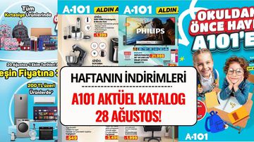 A101 28 Ağustos 2025 Aktüel Kataloğu: Bu Hafta Hangi Ürünler İndirimde?