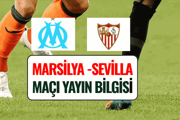 Marsilya - Sevilla Maçı Ne Zaman, Saat Kaçta ve Hangi Kanalda? (2 Ağustos 2025 Hazırlık Maçı)
