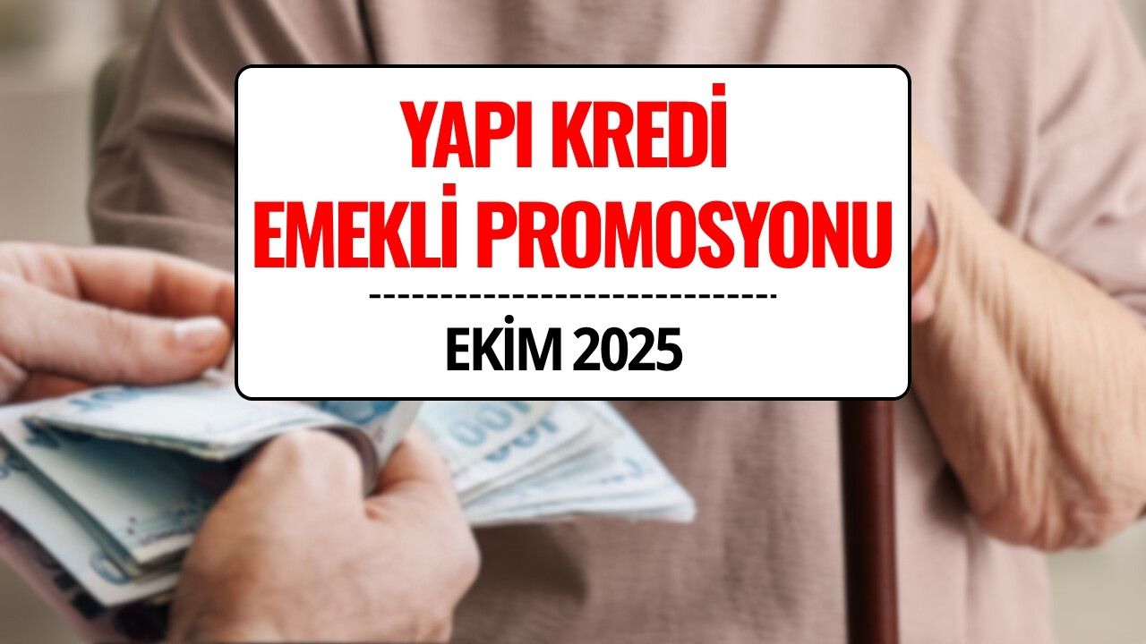 Yapı Kredi Emekli Maaş Promosyon Tutarları Ekim 2025: SSK ve Bağ-Kur Emeklisine 30 Bin TL’ye Varan Ödeme