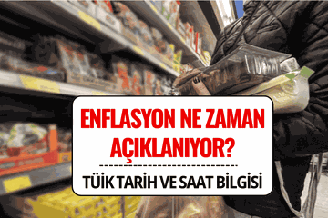 Temmuz Ayı Enflasyon Rakamları Ne Zaman Açıklanıyor? TÜİK Tarih ve Saat Bilgisi