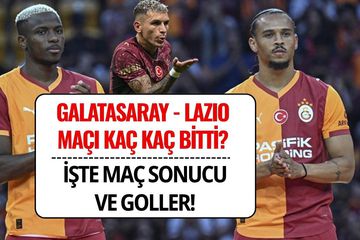 Galatasaray - Lazio Maçı Kaç Kaç Bitti? İşte Maç Sonucu ve Golleri (2 Ağustos 2025)