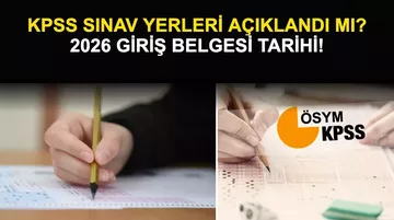 KPSS Sınav Yerleri Açıklandı mı? 2026 Giriş Belgesi Tarihi