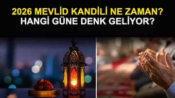 2026 Mevlid Kandili Ne Zaman? Hangi Güne Denk Geliyor?