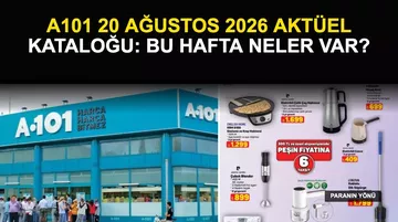 A101 20 Ağustos 2026 Aktüel Kataloğu: Bu Hafta Neler Var?