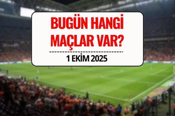 Maç Programı 1 Ekim 2025: Bugün Hangi Maçlar Var, Kimin Maçı Var, Saat Kaçta?