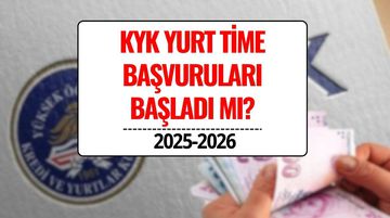 KYK Yurt Time Başvurusu 2025-2026: Yurt Time Başvuruları Başladı mı, Ne Zaman Yapılacak, Şartlar Neler?