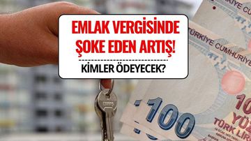 Emlak Vergisinde Şoke Eden Artış: Ne Kadar Artacak, Kimler Muaf?