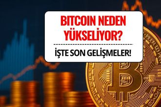 Bitcoin Neden Yükseliyor? İşte Son Gelişmeler!