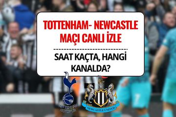 Tottenham Newcastle United Maçı Canlı İzle: Ne Zaman, Saat Kaçta Hangi Kanalda?