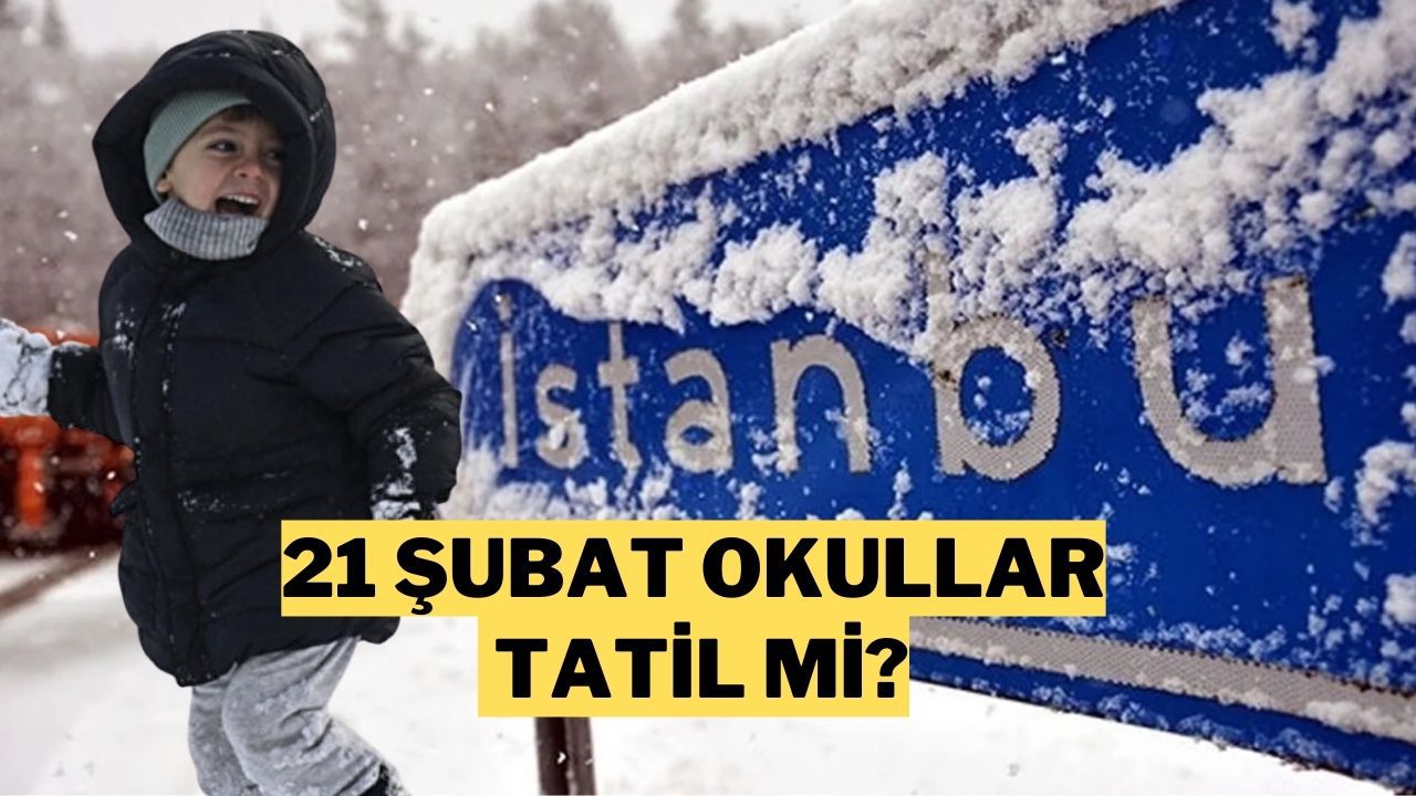 İstanbul'da 21 Şubat 2025’te (Yarın) Okullar Tatil mi?