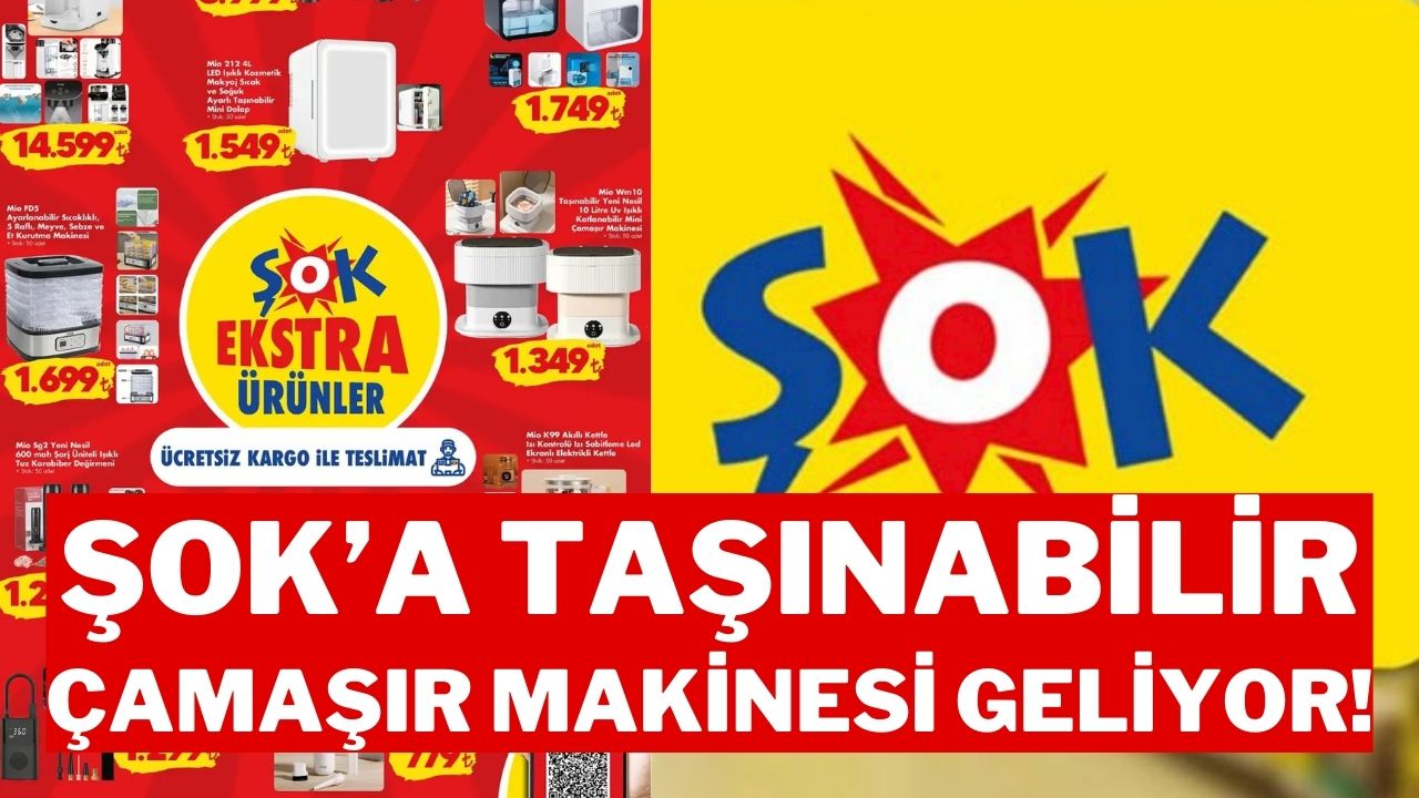 ŞOK 22 Şubat 2025 Aktüel Kataloğu: Şok'a Taşınabilir Çamaşır Makinesi Geliyor!