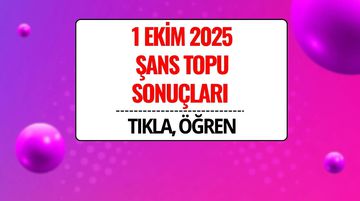 1 Ekim 2025 Şans Topu Sonuçları Açıklandı: Kazandıran Numaralar ve Sorgulama Ekranı