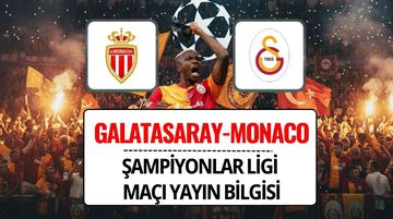 GS-Monaco Maçı Şifresiz mi? Şampiyonlar Ligi Maçı Saat Kaçta, Hangi Kanalda?