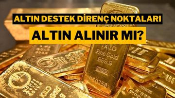Altın Alınır mı? Ons Altın Teknik Analiz: Destek Direnç Seviyeleri