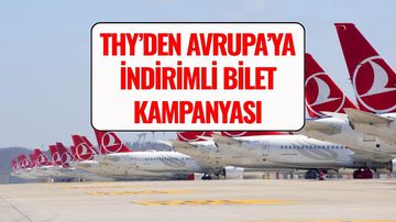 THY’den Avrupa’ya İndirimli Bilet Kampanyası