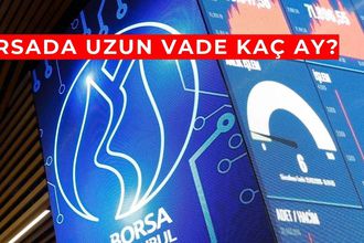 Borsada Uzun Vade Kaç Ay? 2026 Güncel Rehber