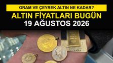 Altın Fiyatları Bugün 19 Ağustos 2026: Gram ve Çeyrek Altın Ne Kadar?