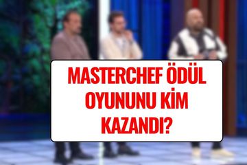 Masterchef 23 Ekim 2025 Ödül Oyununu Kim Kazandı? Masterchef Son Bölümde Ödül Kimin Oldu?
