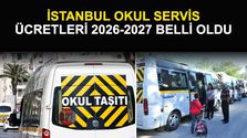 İstanbul Okul Servis Ücretleri 2026-2027 Belli Oldu: İşte Yeni Tarife