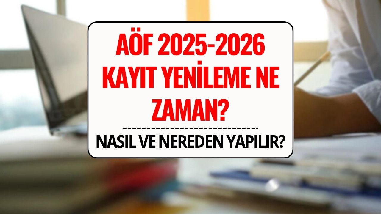 Anadolu Üniversitesi Açıköğretim Kayıt Yenileme Ne Zaman? 2025–2026 Güz Dönemi Tarihleri Belli Oldu