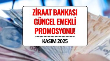 Ziraat Bankası Emekli Promosyonu 2025 Kasım: Emekli Maaşı Promosyonu Ne Kadar Oldu?