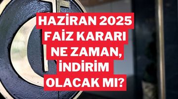 Merkez Bankası Faiz Kararı Ne Zaman, İndirim Olacak mı?