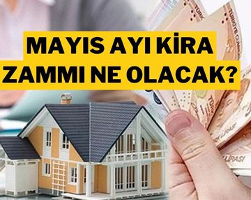 Kira Artış Oranı Mayıs 2025 | Güncel Kira Zammı Ne Kadar Olacak, Ne Zaman Açıklanacak?