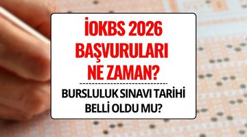 Bursluluk Sınavı Ne Zaman 2026? İOKBS Başvuruları Ne Zaman ve Nerede Yapılacak?