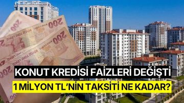 Konut Kredisi Faiz Oranları Aralık 2025: 1 Milyon TL Kredinin Aylık Taksiti Ne Kadar? Banka Banka Liste